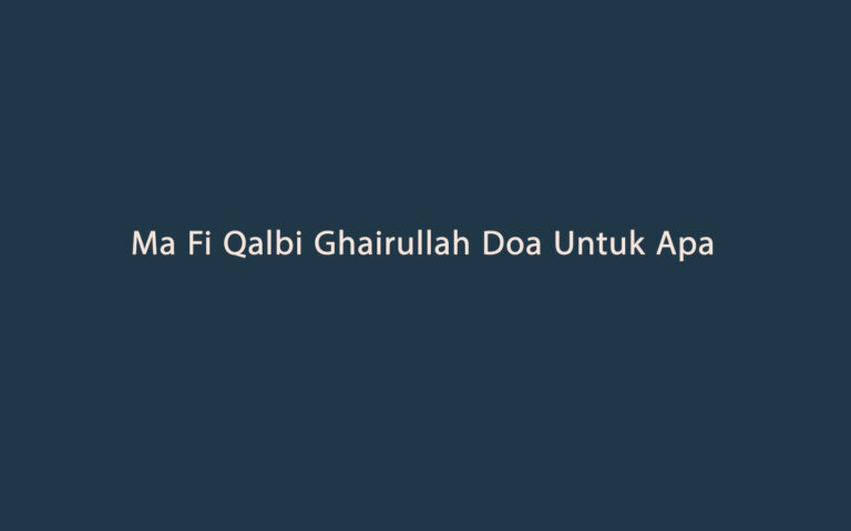 Doa Ma Fi Qalbi Ghairullah